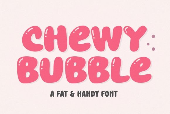 Chewy Bubble bold rounded typography showcase for toddler logbooks and nursery low content notebooks.
