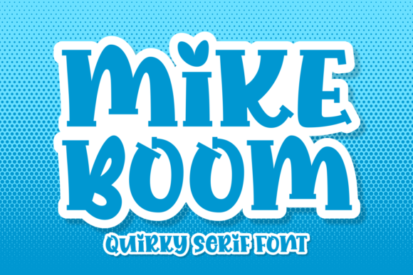 Mike Boom quirky cartoon display font for action oriented KDP school planners and gamified chore charts.
